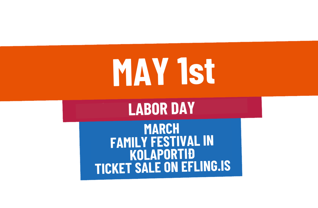 Labor day march and Efling’s family festival May 1st
